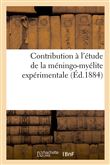 Contribution à l'étude de la méningo-myélite expérimentale