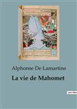 La vie de Mahomet