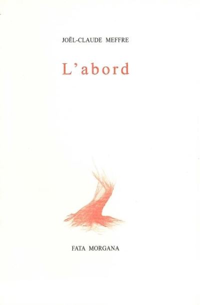 L’abord - Joël-Claude Meffre - broché