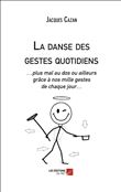 La danse des gestes quotidiens