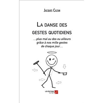 La danse des gestes quotidiens