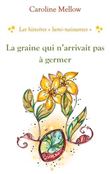 La graine qui n'arrivait pas à germer