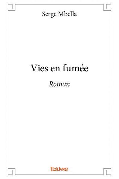 Vies en fumée