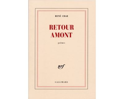 Retour amont - René Char - (donnée non spécifiée)