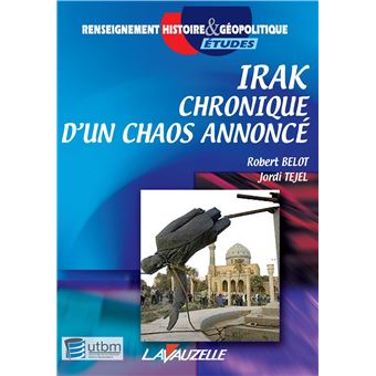 Irak, chronique d'un chaos annoncé