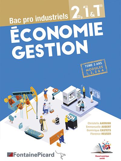 Économie Gestion, 2de, 1ère Et Terminale, Bac Pro Industriels Modules 1 ...