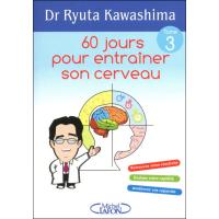 60 Jours Pour Mieux Entrainer Son Cerveau De Memoire De Creativite D Intelligence De Memoire De Creativite De Reactivite Broche Ryuta Kawashima Achat Livre Fnac