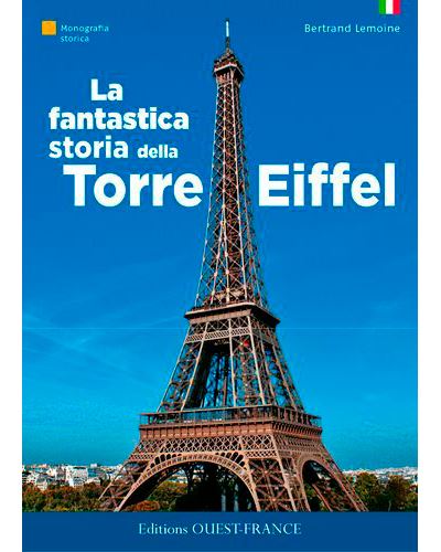 Fantastique histoire de la Tour Eiffel