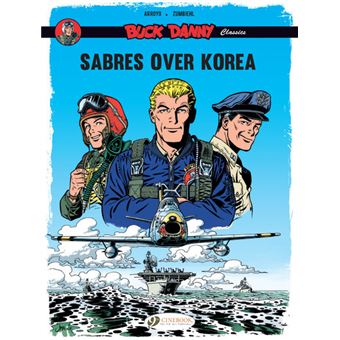 Buck Danny Classics Vol 1 - Sabres Over Korea - Tome 1