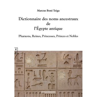 Dictionnaire des noms ancestraux de l'Egypte antique