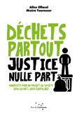 Déchets partout, justice nulle part - Manifeste pour un proj