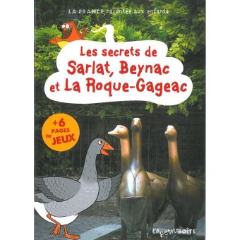 Les secrets de Sarlat, Beynac et La Roque-Gageac