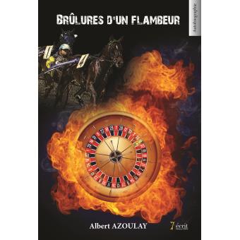 Brûlures d'un flambeur