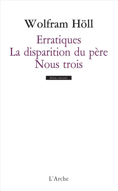 Erratique, La perte du père, Nous trois