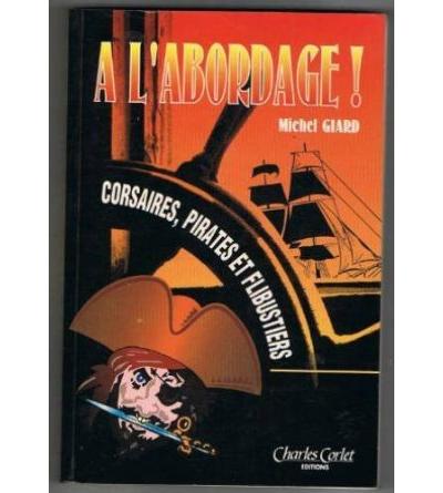 A l'abordage corsaires pirates