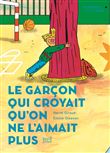 Le Garçon qui croyait qu'on ne l'aimait plus