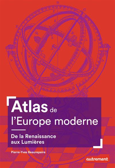 Atlas de l'europe moderne de la renaissance aux lumieres