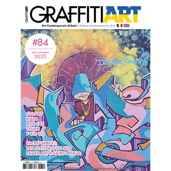 Graffiti Art n°84 : Sacré Urbex - Août Septembre 2025
