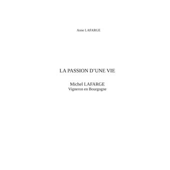La passion d'une vie