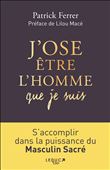J'ose être l'homme que je suis