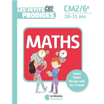 Les petits prodiges - Maths CM2/6e