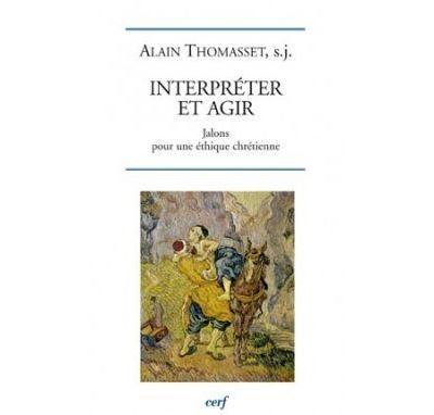 Interpréter et agir