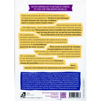 Le cerveau ou la fabrique du bonheur