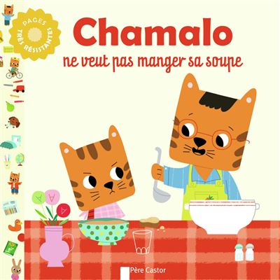 Chamalo ne veut pas manger sa soupe