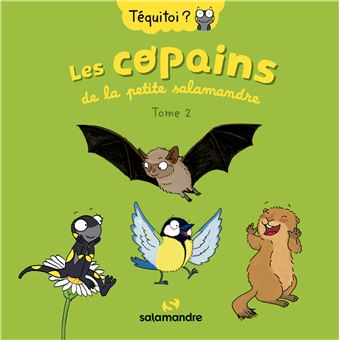 Les copains de la petite Salamandre