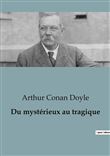 Du mystérieux au tragique