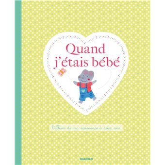 Quand j'étais bébé - 1