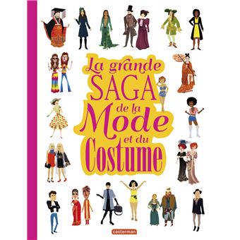 La grande saga de la Mode et du Costume - 1