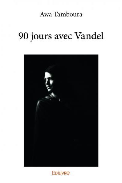 90 jours avec Vandel
