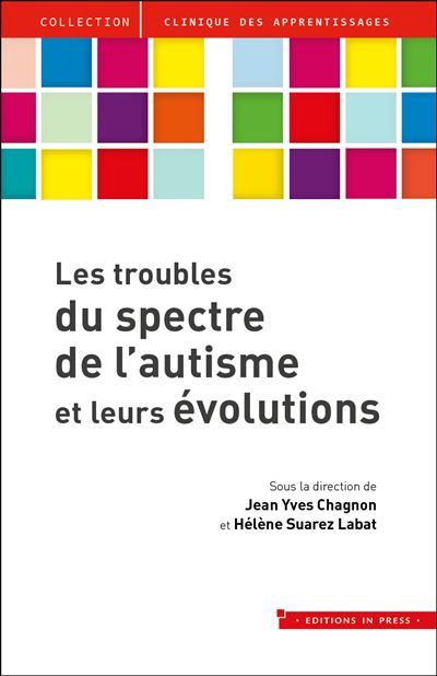 Les Troubles Du Spectre De L'autisme Et Leurs évolutions - Broché ...