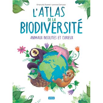 L'Atlas de la biodiversité. Animaux insolites et curieux - N.E. 2023