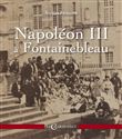 Napoléon III à Fontainbleau