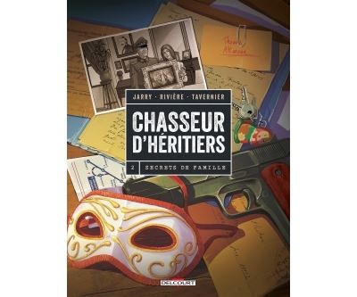 Chasseur d'héritiers T02 Secrets de famille