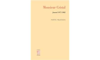 Monsieur cristal:journal1977-1982