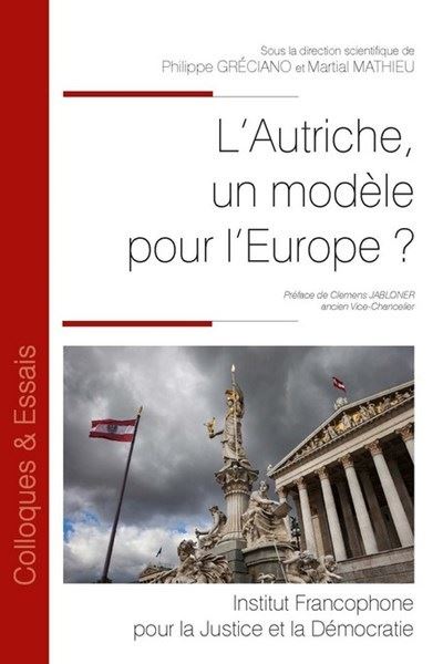 L'Autriche est-elle un modèle pour l'Europe ? - Philippe Greciano - Inst.francophone Pour La Justice Et Democratie - broché - Etude