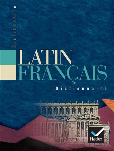 Dictionnaire Latin Français