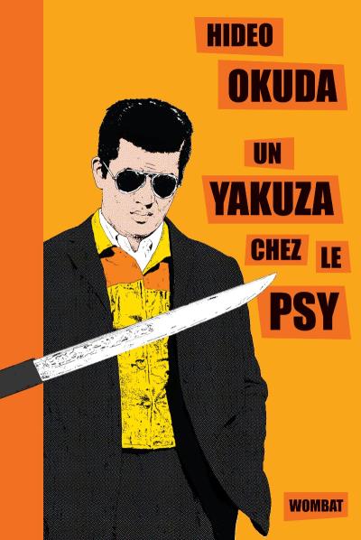 Un yakuza chez le psy et autres patients du dr irabu - Hideo Okuda - broché