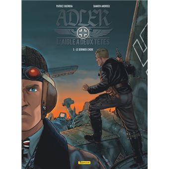 Adler, l'aigle à deux têtes - Tome 5 - Le dernier choix