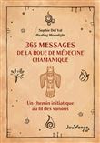 365 messages de la roue de médecine chamanique