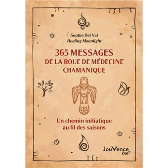 365 messages de la roue de médecine chamanique