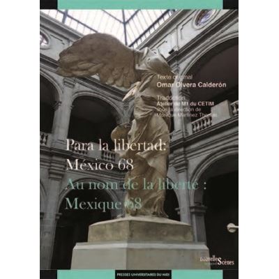 Para la libertad. Mexico 68 / Au nom de la liberté. Mexique 68 - Omar Olvera Calderon - broché