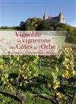 Vignoble et vignerons des Côtes de l'Orbe
