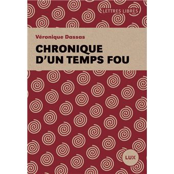 Chroniques d'un temps fou