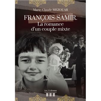 François-Samir. La romance d'un couple mixte