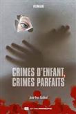 Crimes d'enfants, crimes parfaits
