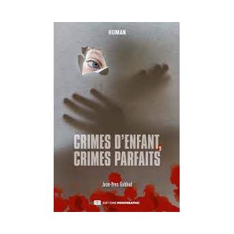 Crimes d'enfants, crimes parfaits
